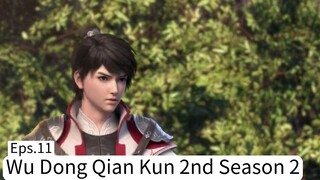 Wu Dong Qian Kun 2nd Season 2 Eps.11