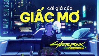 Ý Nghĩa Đoạn Kết Của CYBERPUNK EDGERUNNERS
