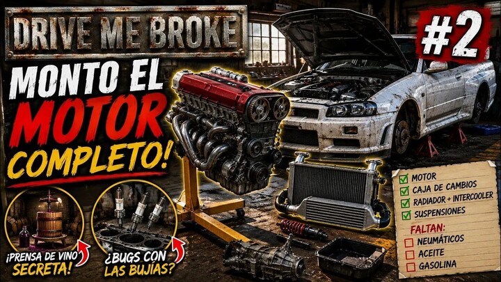 ¡MONTO EL MOTOR COMPLETO!  DRIVE ME BROKE #2
