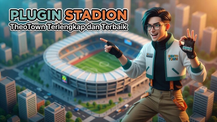 Plugin Stadion TheoTown Terlengkap dan Terbaik