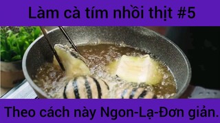 Làm cà tím nhồi thịt theo cách này Ngon - Lạ - Đơn giản phần 5