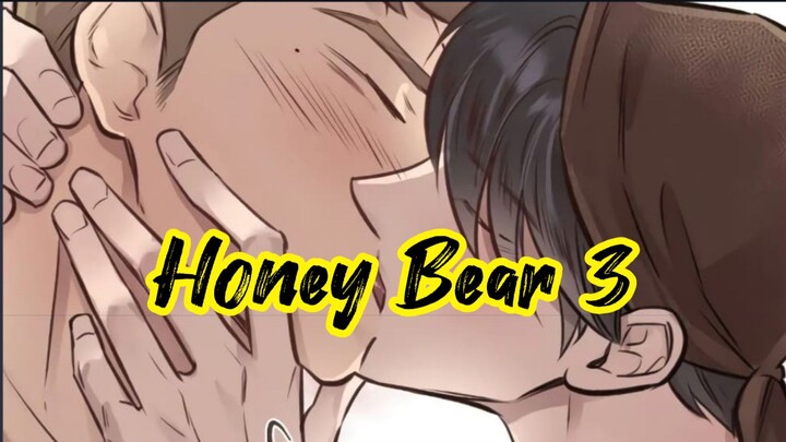 [มังงะวาย] Honey Bear [3] #มังงะวาย #bl #omg #เรื่องนี้ต้องอ่าน #ปิดเสียงเพื่ออ่าน