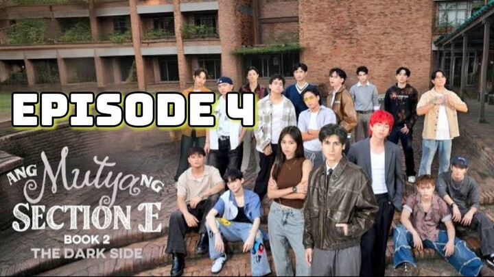 ANG MUTYA NG SECTION E 2 : Episode 4 ENGSUB