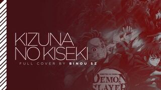 DEMON SLAYER: KIMETSU NO YAIBA SEASON 3 OPENING - KIZUNA NO KISEKI  ┃ FULL Cover by Binou SZ