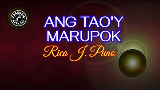 Ang Tao'y Marupok (Karaoke) - Rico J. Puno