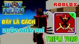 Đây Là Cách Nhận Miễn Phí Triple Yoru (Triple DarkBlade) Trong Game Blox Fruits - Thành Công 100%