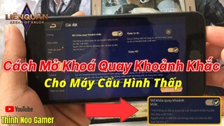 Hướng Dẫn Mở Khoá Quay Khoảnh Khắc Cho Mọi Máy Cấu Hình Thấp Phiên Bản Đảo Sương Mù