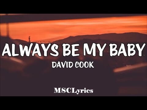 Always Be My  Baby -  David Cook (Lyrics)🎵