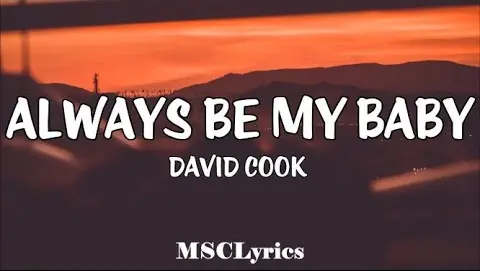 Always Be My  Baby -  David Cook (Lyrics)🎵