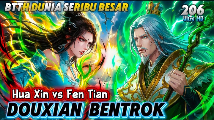 BTTH KAISAR API || EPISODE 206 || SUB INDO || Huaxin Vs Fentian