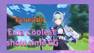Eula Coolest show time CG