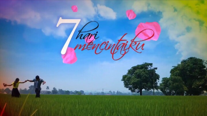 @MalayDrama 7 Hari Mencintaiku E25
