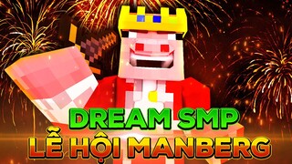 Dream SMP Minecraft - Lễ Hội Manberg | Tập 7