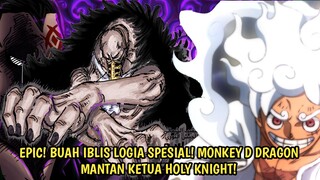 EDAN! MUNCULNYA DF LOGIA SPESIAL! FIX! DRAGON MANTAN KETUA HOLY KNIGHTS! ONE PIECE