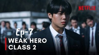 Weak Hero Class 2 in Hindi dubbed Episode 07
