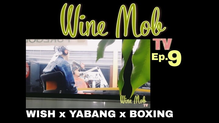 WINE MOB TV Ep.9 - Wish Bus