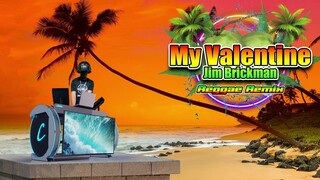 Jim Brickman - My Valentine (Reggae Remix) Dj Jhanzkie 2023