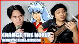 Inuyasha OP 1 "Chill Version" | Change the World - V6 | Acoustic Cover by Onii Chan