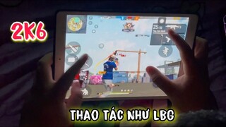 (FreeFire) Show Thao Tác Tay 2K6 Trùm Trường Bắn IPAD Giống Như LBG , Cứ Ra Đạn Là Vô Đầu