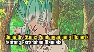 DUNIA DR. STONE: PANDANGAN YANG MENARIK TENTANG PERADABAN MANUSIA