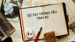 SỔ TAY TRỒNG YÊU TINH - TẬP 2/14