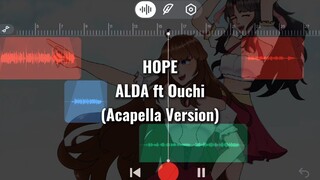 【ALDA ft Ouchi】HOPE - Namie Amuro  | One Piece |  Acapella Version (Cover)