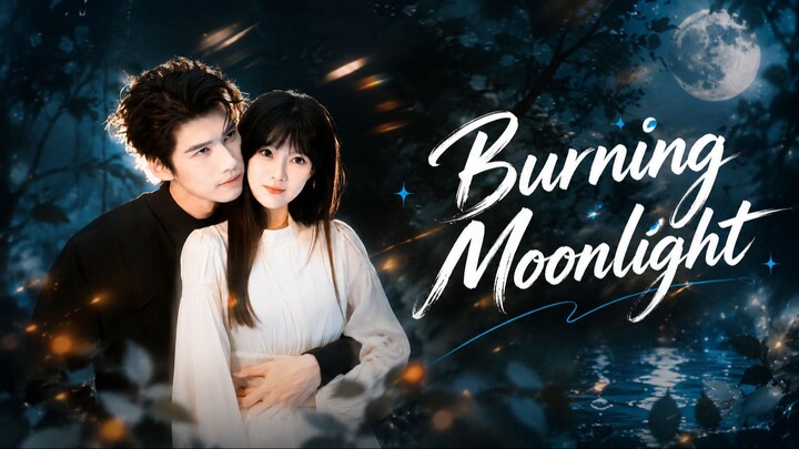 Burning Moonlight