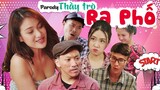 THẦY TRÒ RA PHỐ | Bước Qua Đời Nhau Parody | Chung Tũnn Khánh Dandy Phim ca nhạc chế Huhi Tv