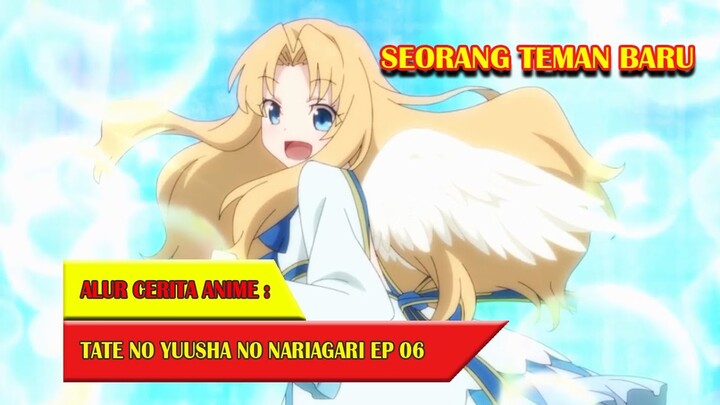 PERBURUAN BATU SIHIR | ALUR CERITA ANIME TATE NO YUUSHA EPISODE 6