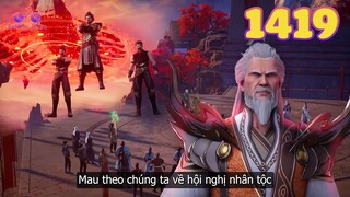 EP1419 | Thần Công Chí Tôn đối đầu với đội chấp pháp, cuộc chiến không cân sức | Võ Thần Chúa Tể