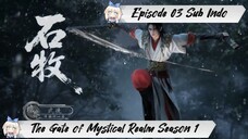 [ EPISODE 03 ] The Gate of Mystical Realm Season 1 - 1080p Super Duper HD Sub Indo