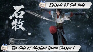 [ EPISODE 03 ] The Gate of Mystical Realm Season 1 - 1080p Super Duper HD Sub Indo