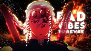Demon Slayer [ 4K AMV |  EDIT ] - Bad Vibes Forever | XXXTENTACION
