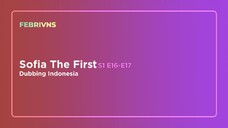 [HD] Sofia pertama S1 E17-E18 (Bahasa Indonesia) | jimat dan lagu kebangsaan|teh untuk banyak orang