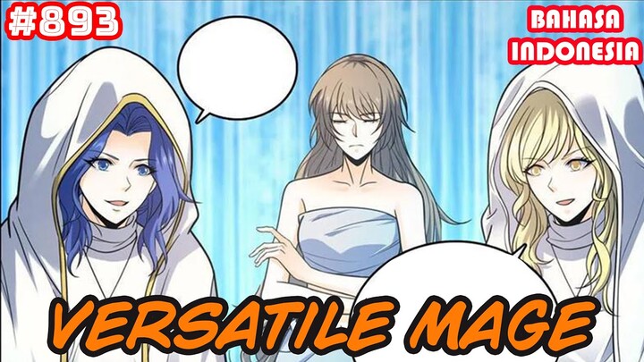 Versatile Mage | #893 | SUB INDO |