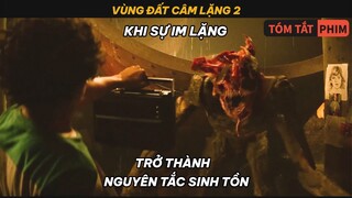 Khi Sự IM LẶNG Trở Thành Nguyên Tắc SINH TỒN Số 1 | Quạc Review Phim |