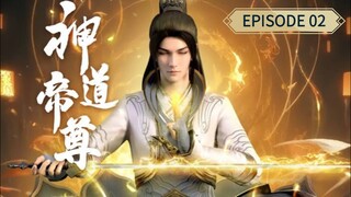 Divine Dao Emperor Episode 02