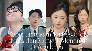 Keberuntungan Terbesar di dunia dan Menjadi Menantu Orang Kaya