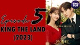 🇰🇷 KR | KING THE LAND (2023) Episode 5 Full Eng Sub (1080p)