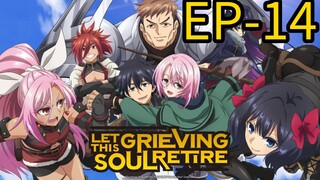 Let This Grieving Soul Retire || S1 || PART-02 || EP-14 (HINDI)
