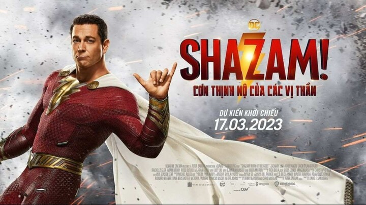 Shazam - CơИ †hịИh Иộ Của Các Vị †hầИ (Thuyết Minh)