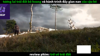 Trở về trái đất (p1) #rvphimcuocsong