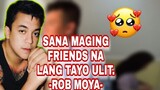 SANA MAGING FRIENDS NA LANG PO TAYO ULIT. -ROB MOYA- | MOMMY TONI FOWLER | DADDY ROB MOYA