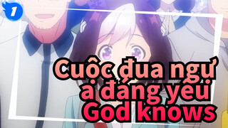 [Cuộc đua ngựa đáng yêu/Haruhi Suzumiya/MAD]  God knows_1