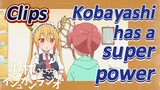 [Miss Kobayashi's Dragon Maid] Clips | Kobayashi has a super power