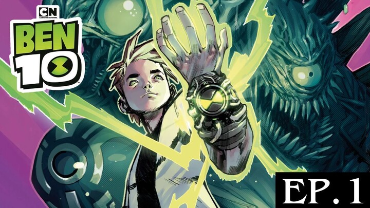 สปอย Dynamite : Ben 10 Comics EP.1  เรื่องราวมันเริ่มเมื่อตอน ที่พบเครื่องมือเอเลี่ยนประหลาด