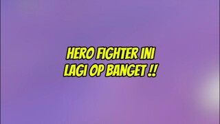 Hero fighter ini lagi OP banget, cocok lawan Hero Assasin ! #KontesKreatorBulanJuli #Game #mlbb