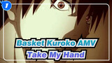 [Basket Kuroko AMV] Aku Tidak Lagi Sendiri/ Take My Hand / Keren_1