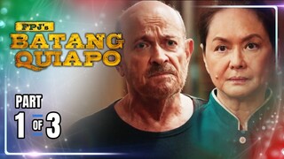 FPJ's Batang Quiapo | Episode 311 (1/3) | April 25, 2024