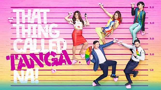 That Thing Called Tanga Na 2016 Full Movie